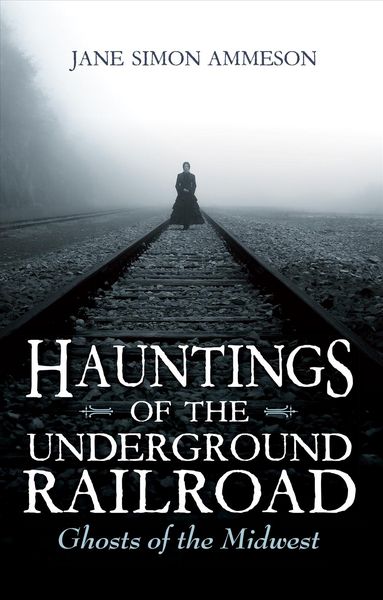 Produktbild: Hauntings of the Underground Railroad