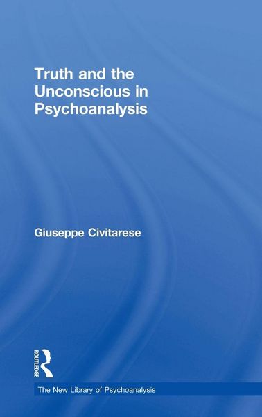 Produktbild: Truth and the Unconscious in Psychoanalysis
