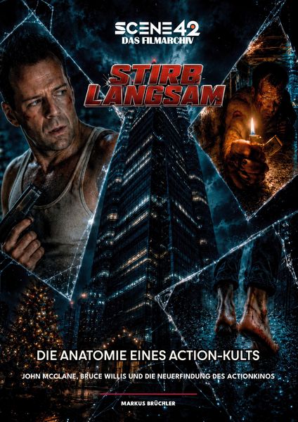Produktbild: Stirb Langsam &ndash; Die Anatomie eines Action-Kults (Scene 42-Das Filmarchiv)