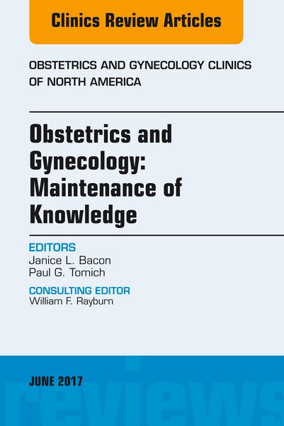 Produktbild: Obstetrics and Gynecology: Maintenance of Knowledge, An Issue of Obstetrics and Gynecology Clinics