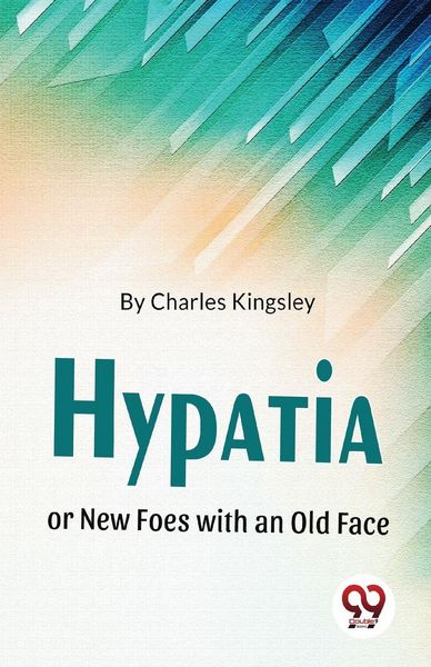 Produktbild: Hypatia or New Foes with an Old Face