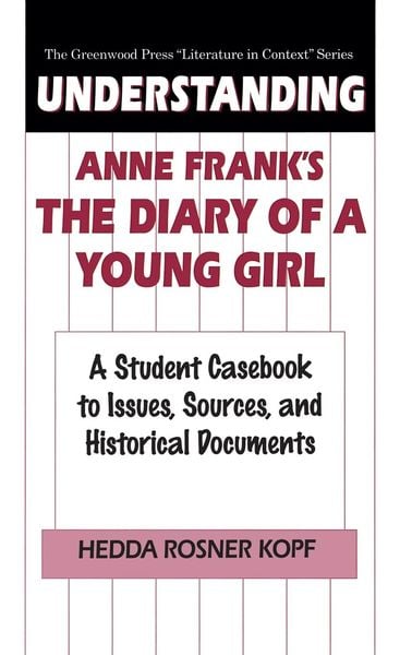 Understanding Anne Frank's The Diary of a Young Girl