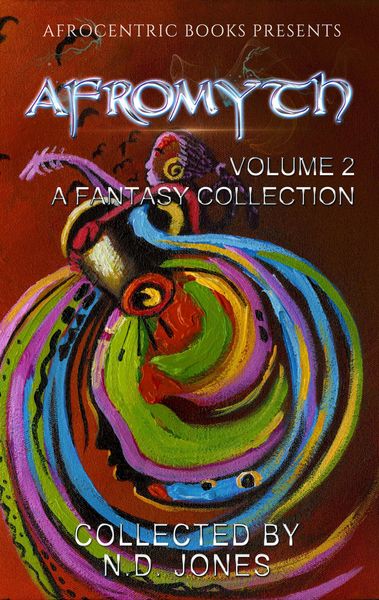 Produktbild: Afromyth Volume 2: A Fantasy Collection