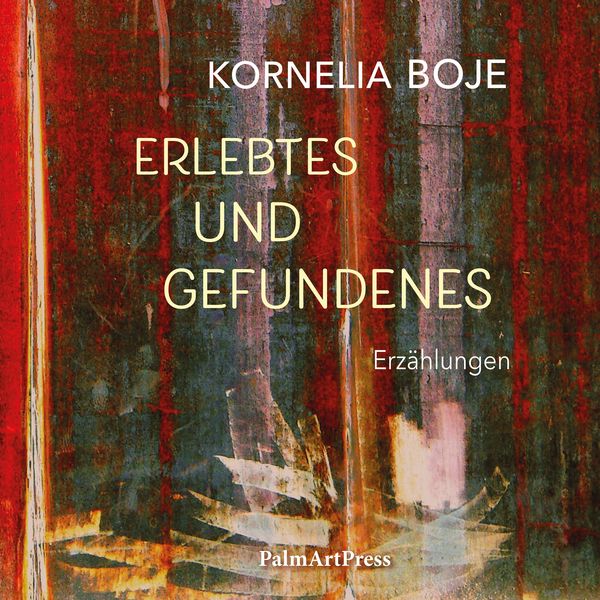 Erlebtes und Gefundenes - Kornelia Boje, Audio, 9783962582388
