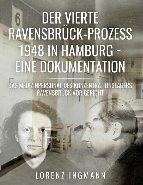 Produktbild: Der vierte Ravensbr&uuml;ck-Prozess 1948 in Hamburg - eine Dokumentation