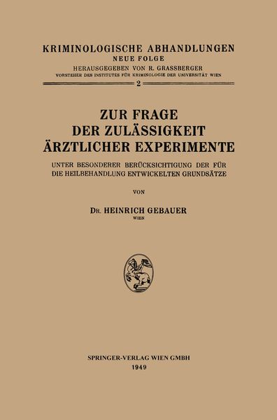 Produktbild: Zur Frage der Zul&auml;ssigkeit &Auml;rztlicher Experimente