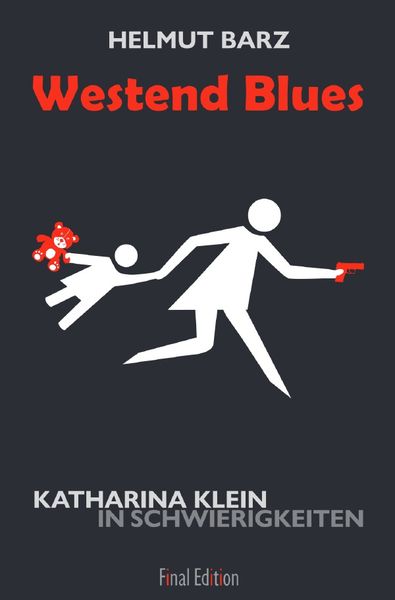 Katharina-Klein-Krimis / Westend Blues