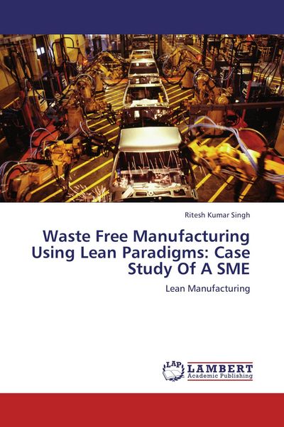 Produktbild: Waste Free Manufacturing Using Lean Paradigms: Case Study Of A SME