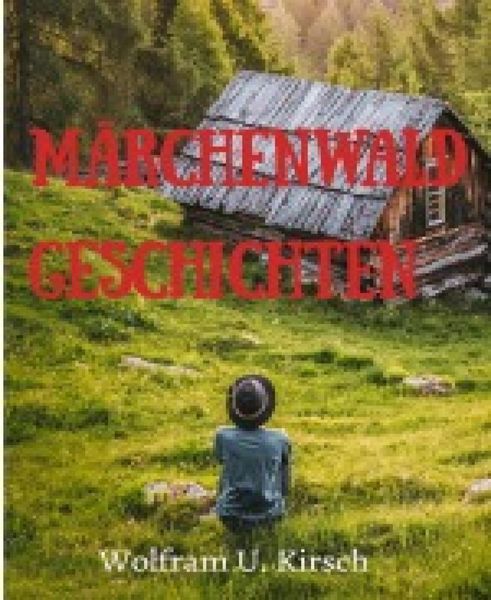 Märchenwald Geschichten