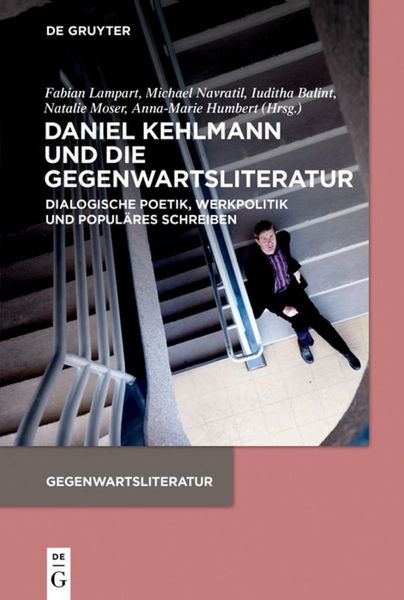 Produktbild: Daniel Kehlmann und die Gegenwartsliteratur