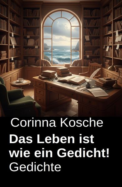 Produktbild: Das Leben ist wie ein Gedicht! Gedichte