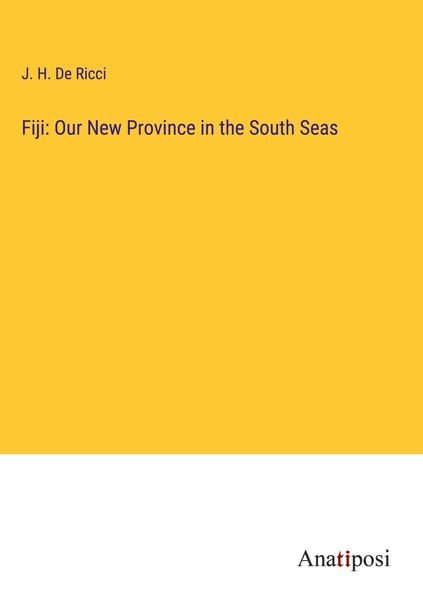 Produktbild: Fiji: Our New Province in the South Seas