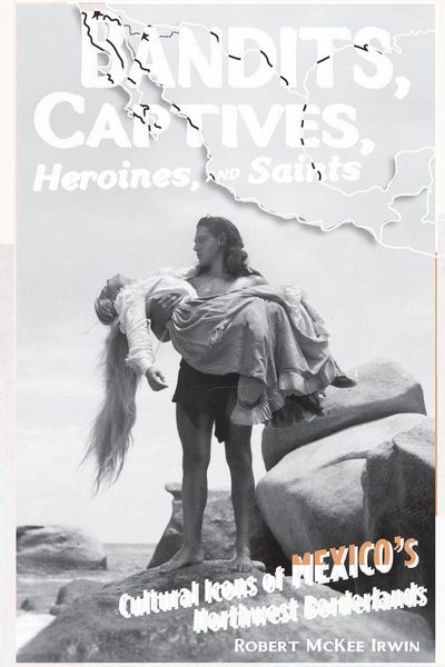 Produktbild: Bandits, Captives, Heroines, and Saints