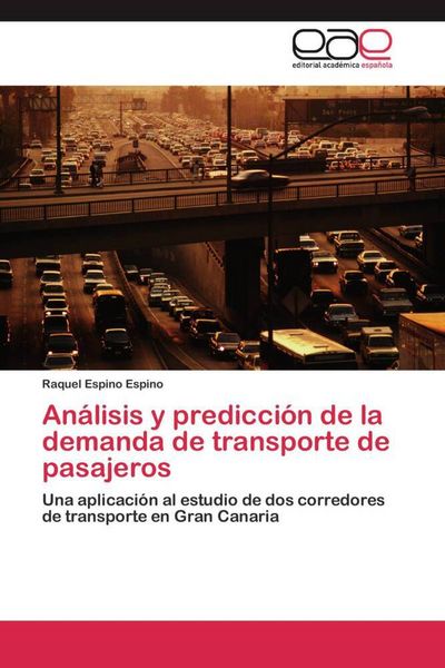 Produktbild: An&aacute;lisis y predicci&oacute;n de la demanda de transporte de pasajeros