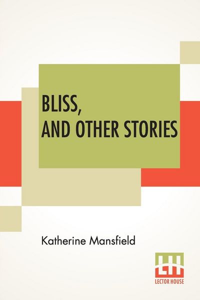 Produktbild: Bliss, And Other Stories