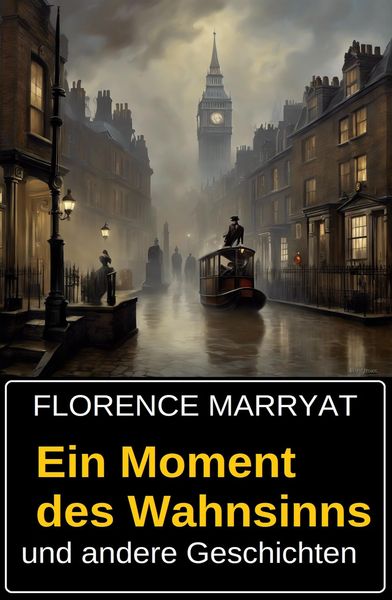 Produktbild: Ein Moment des Wahnsinns und andere Geschichten