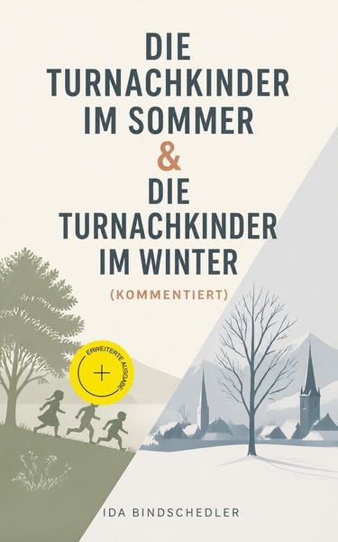 Produktbild: Die Turnachkinder im Sommer & Die Turnachkinder im Winter (Kommentiert)