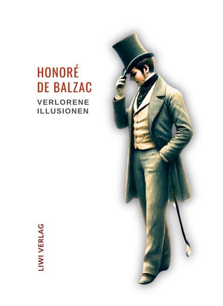 Produktbild: Honor&eacute; de Balzac: Verlorene Illusionen. Ungek&uuml;rzte Ausgabe