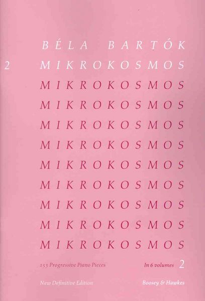 Produktbild: Bela Bartok - Mikrokosmos Volume 2 153 Progressive Piano Pieces for Students and Beginners Classical Piano Method and Sight-Reading Exercises Boosey and Hawkes Edition
