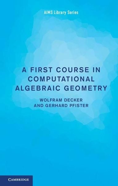 Produktbild: First Course in Computational Algebraic Geometry