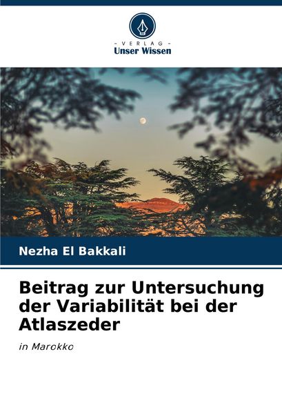 Produktbild: Beitrag zur Untersuchung der Variabilit&auml;t bei der Atlaszeder