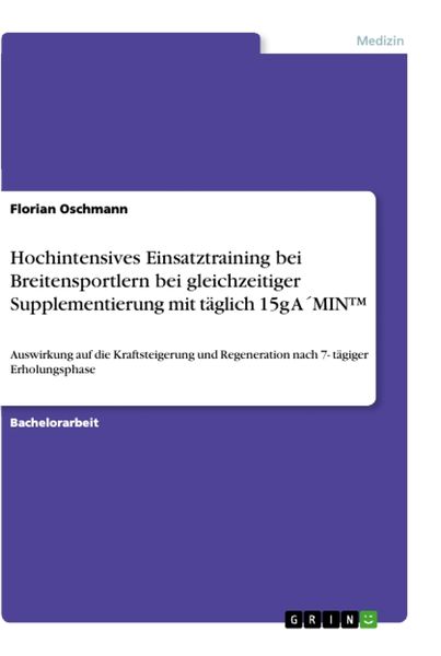 Hochintensives Einsatztraining bei Breitensportlern bei gleichzeitiger Supplementierung mit täglich 15g A ́MIN , Taschenbuch von Florian Oschmann,
