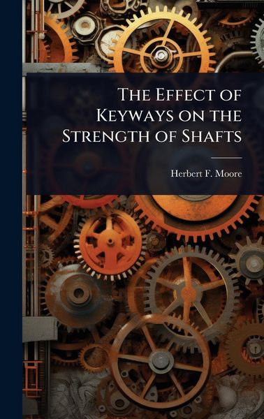 Produktbild: The Effect of Keyways on the Strength of Shafts