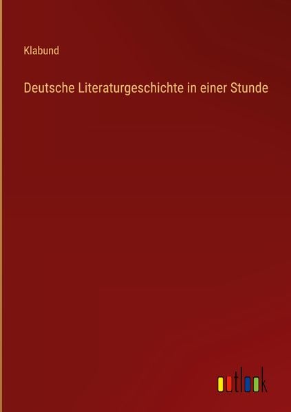 Produktbild: Deutsche Literaturgeschichte in einer Stunde