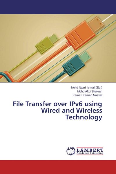 Produktbild: File Transfer over IPv6 using Wired and Wireless Technology