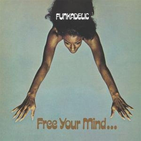 Produktbild: Free Your Mind and Your Ass will Follow