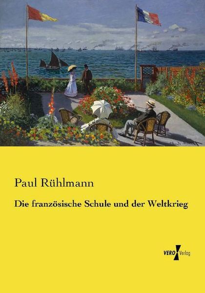 Produktbild: Die franz&ouml;sische Schule und der Weltkrieg