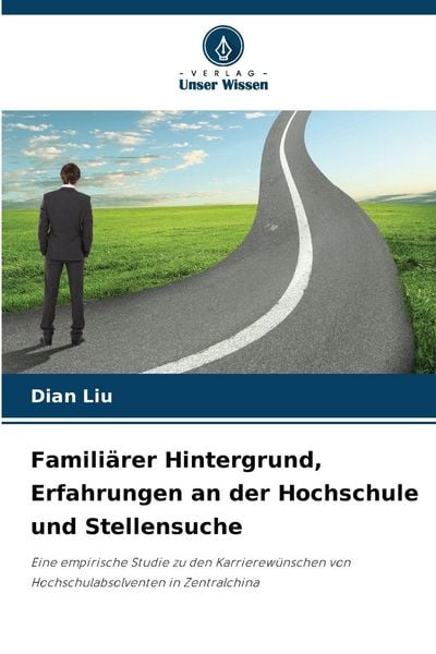 Produktbild: Famili&auml;rer Hintergrund, Erfahrungen an der Hochschule und Stellensuche