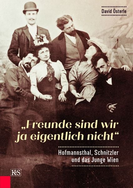 „Freunde sind wir ja eigentlich nicht“, Gebundene Ausgabe von David Österle, Kremayr & Scheriau, 9783218011624
