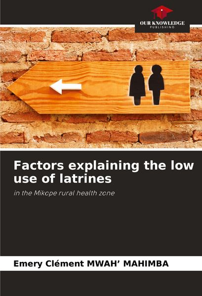 Produktbild: Factors explaining the low use of latrines