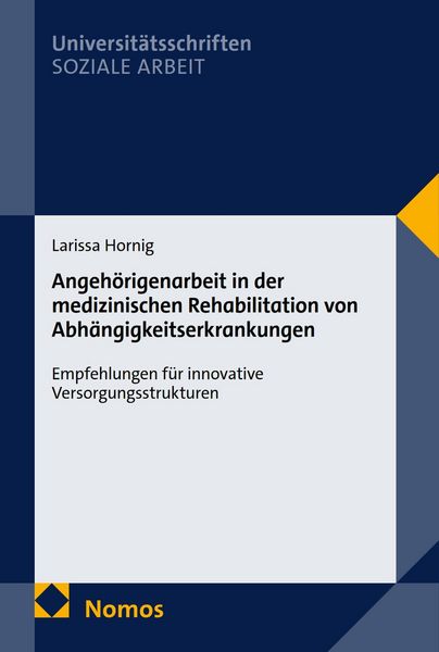Produktbild: Angeh&ouml;rigenarbeit in der medizinischen Rehabilitation von Abh&auml;ngigkeitserkrankungen