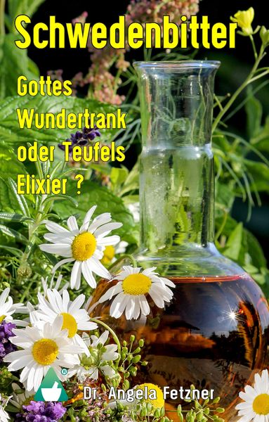 Produktbild: Schwedenbitter - Gottes Wundertrank oder Teufels Elixier?