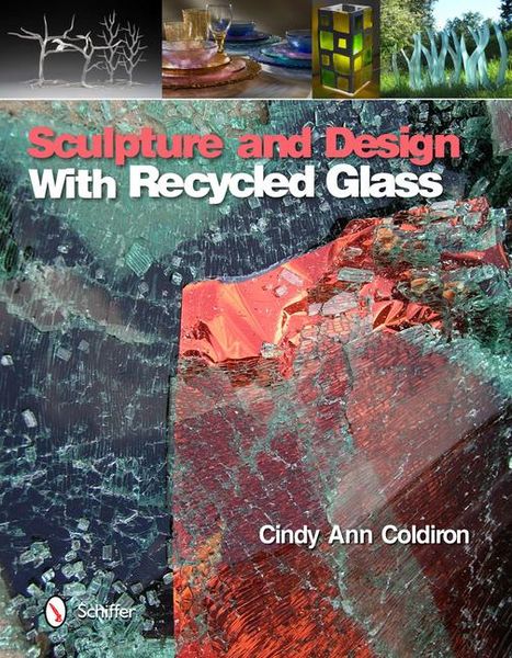 Produktbild: Sculpture and Design with Recycled Glass