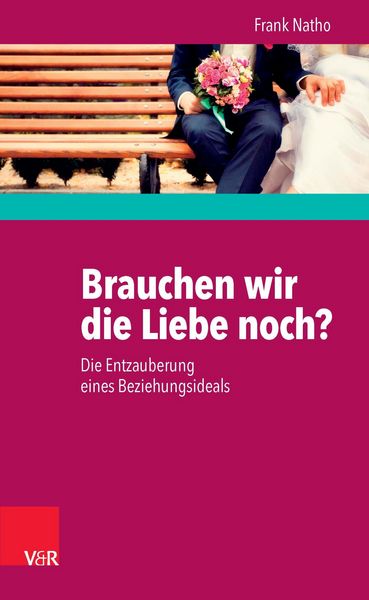 Produktbild: Brauchen wir die Liebe noch?