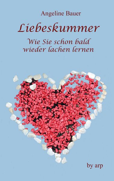 Produktbild: Liebeskummer - Wie Sie schon bald wieder lachen lernen