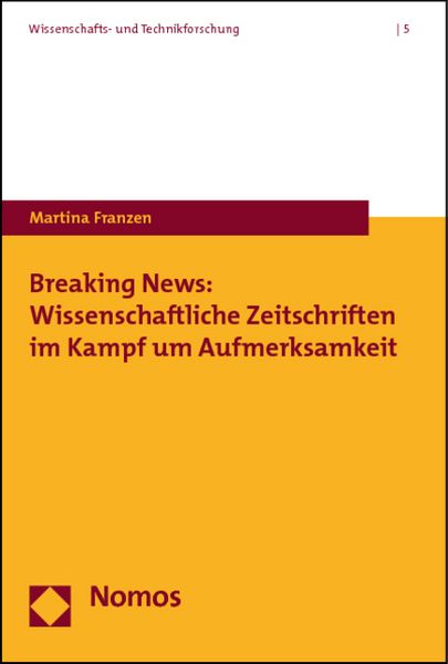 Produktbild: Breaking News: Wissenschaftliche Zeitschriften im Kampf um Aufmerksamkeit
