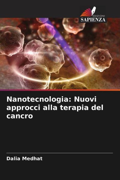 Produktbild: Nanotecnologia: Nuovi approcci alla terapia del cancro