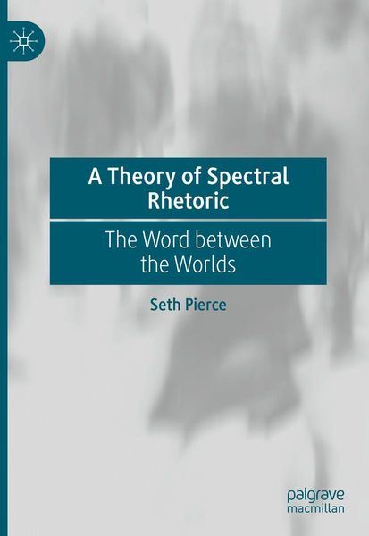 Produktbild: A Theory of Spectral Rhetoric