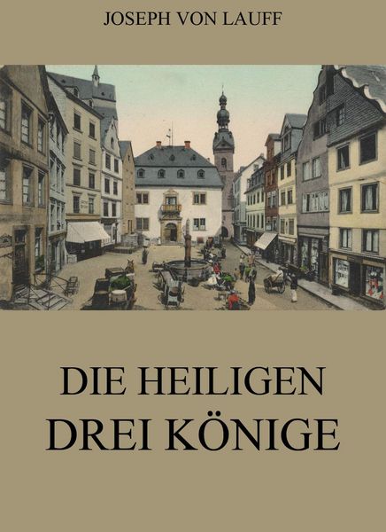 Produktbild: Die heiligen drei K&ouml;nige