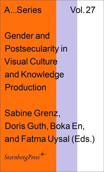 Produktbild: Gender and Postsecularity in Knowledge Production and Visual Culture