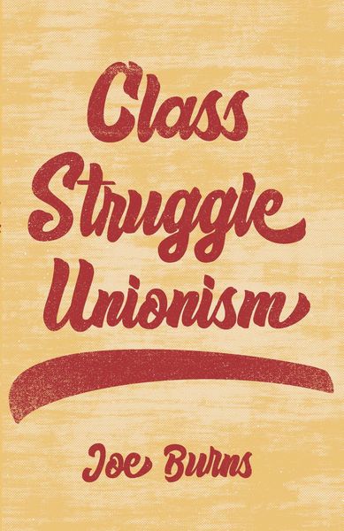 Produktbild: Class Struggle Unionism
