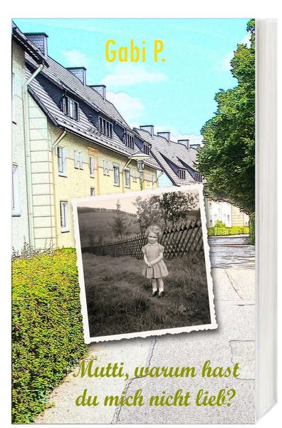 Produktbild: Mutti, warum hast du mich nicht lieb?