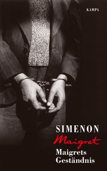 Maigrets Geständnis, Gebundene Ausgabe von Georges Simenon, Kampa Verlag, 978-3-311-13054-3