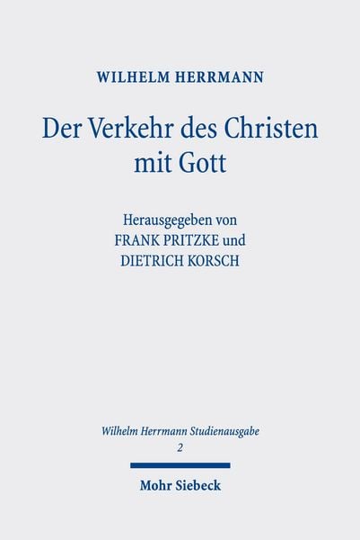 Produktbild: Der Verkehr des Christen mit Gott. Im Anschluss an Luther dargestellt