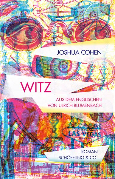 Witz, Gebundene Ausgabe von Joshua Cohen, Schöffling, 9783895616297