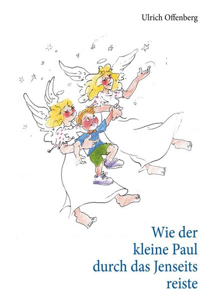 Produktbild: Wie der kleine Paul durch das Jenseits reiste